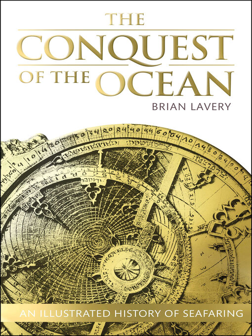 Title details for The Conquest of the Ocean by Brian Lavery - Available